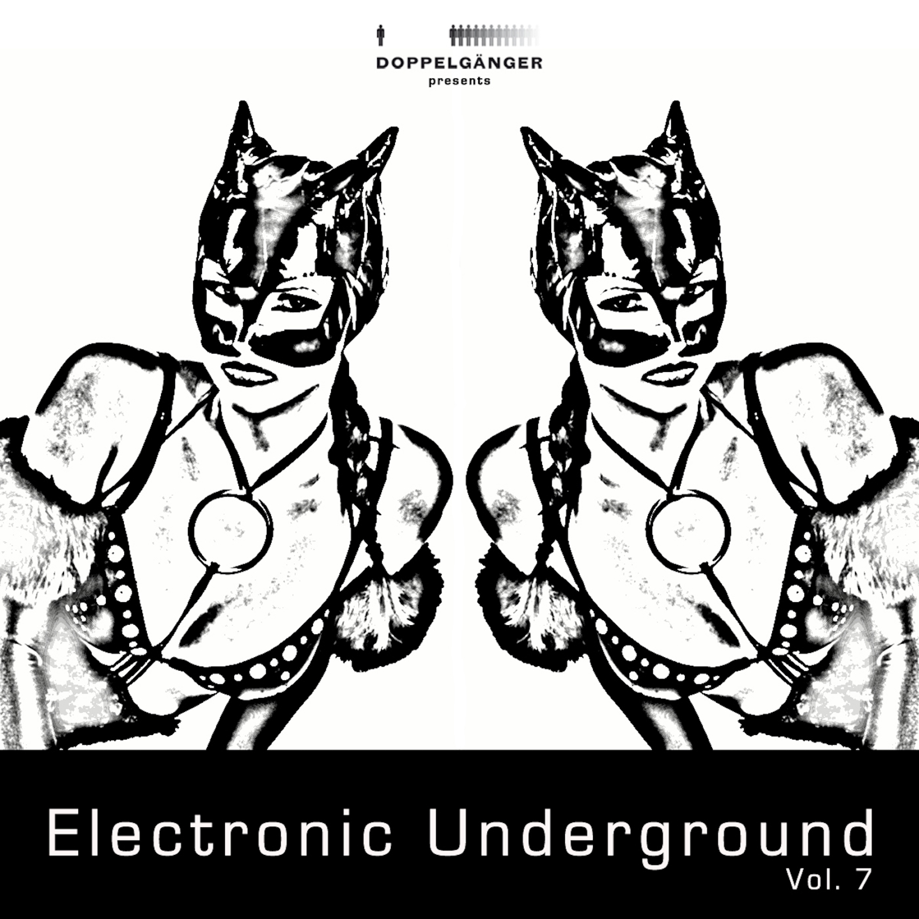 Doppelg nger Pres. Electronic Underground, Vol. 7