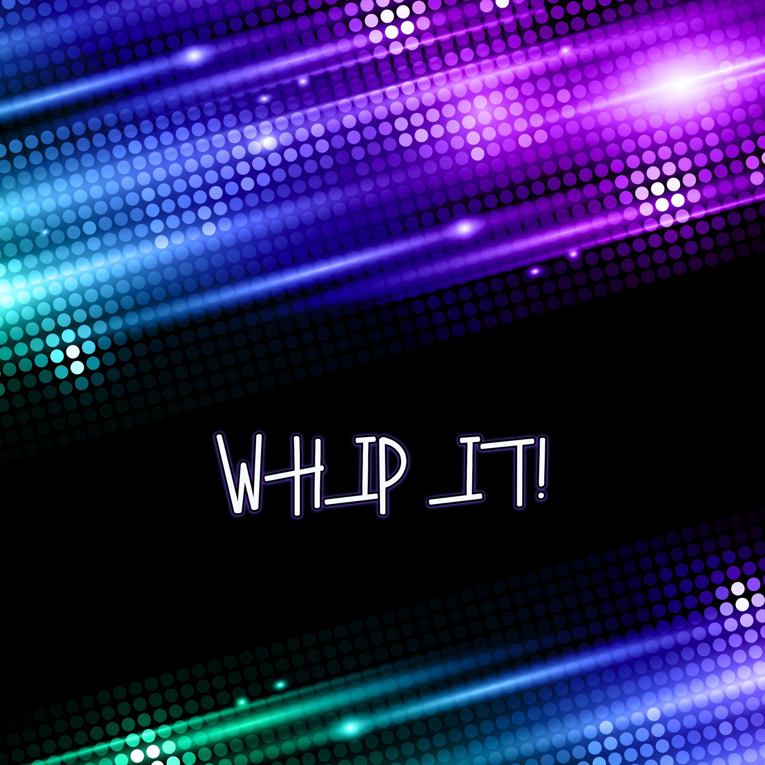 Whip It!