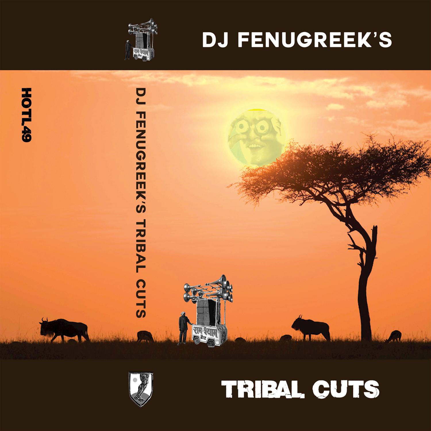 DJ Fenugreek's Tribal Cuts