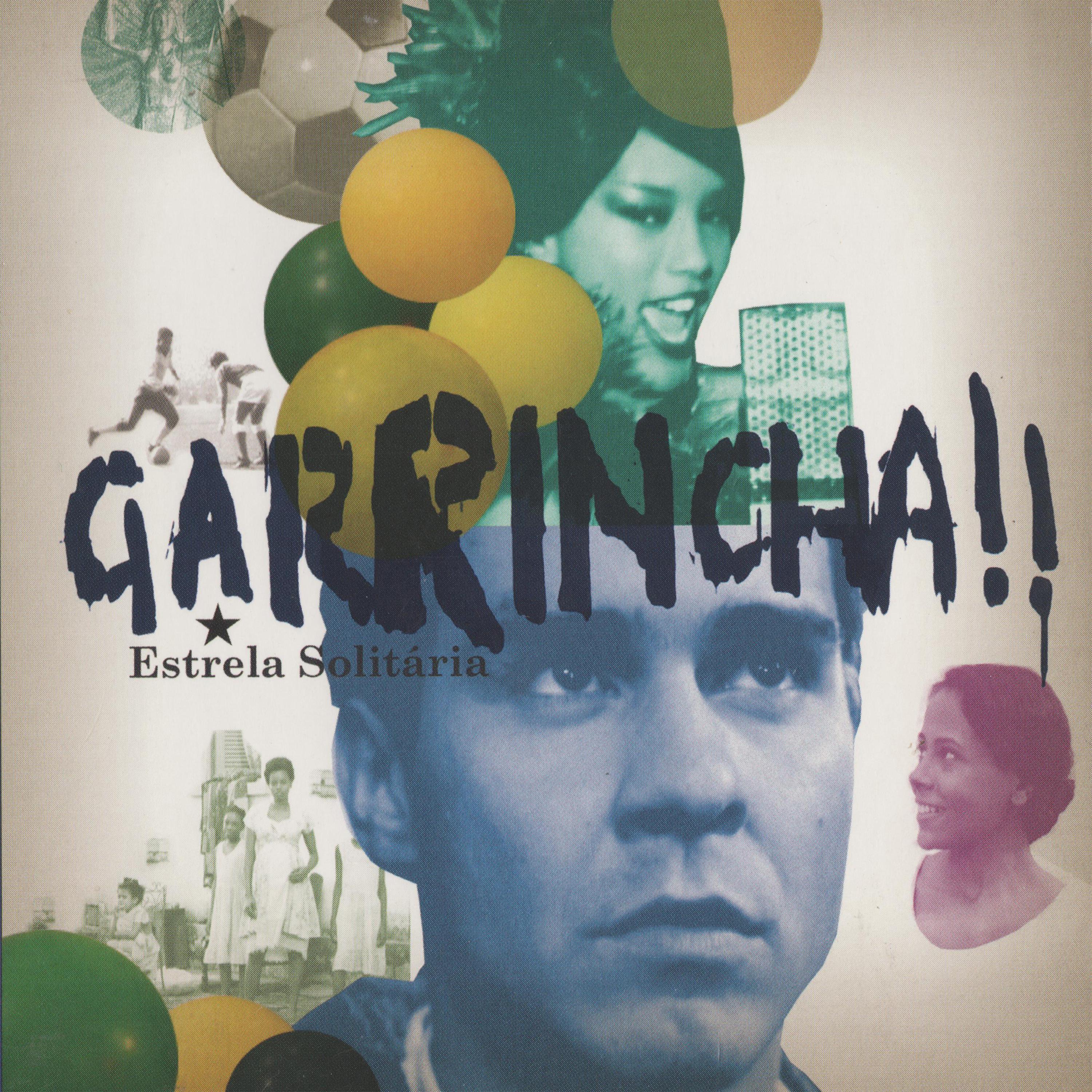 Garrincha  Estrela Solita ria