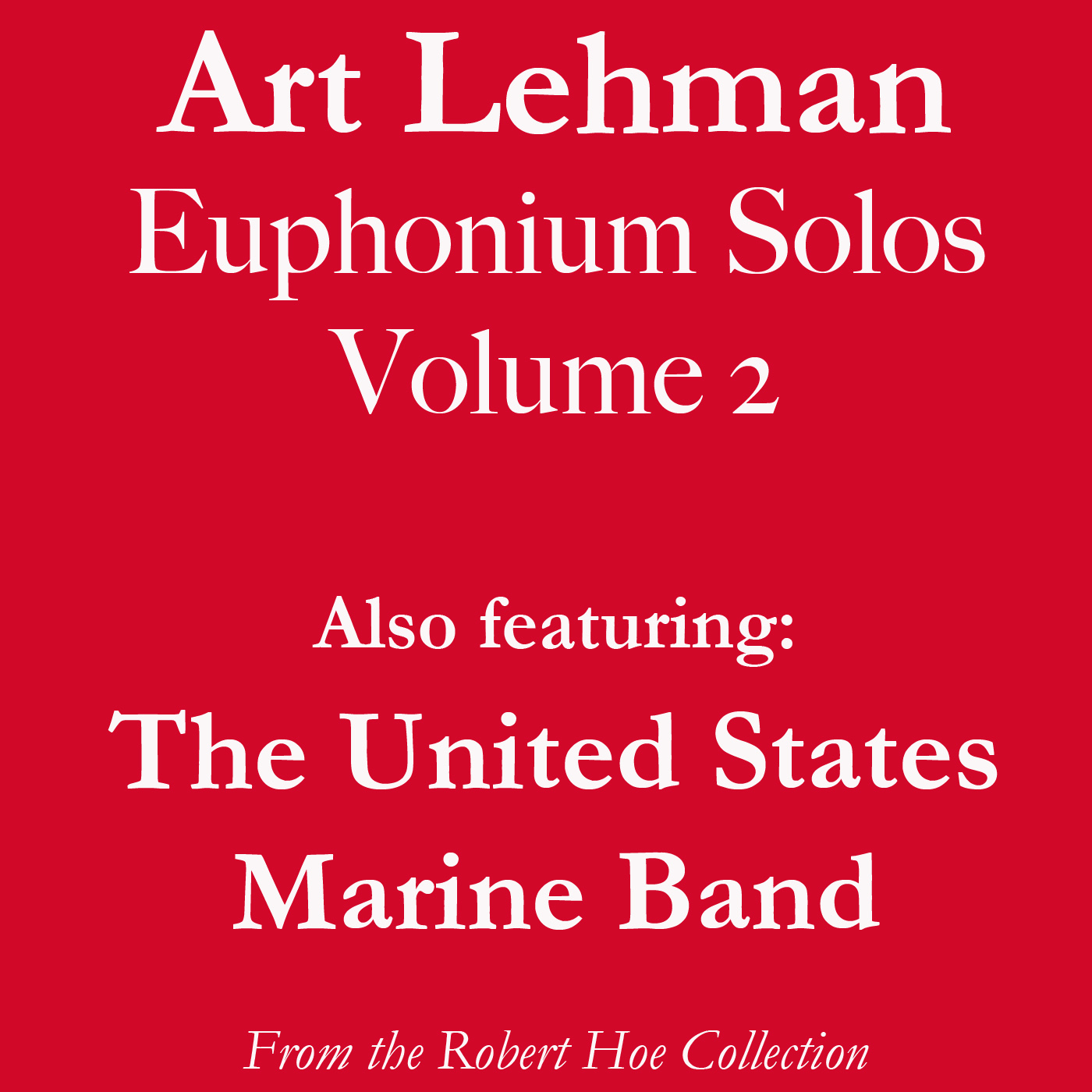 Art Lehman Euphonium Solos, Vol. 2