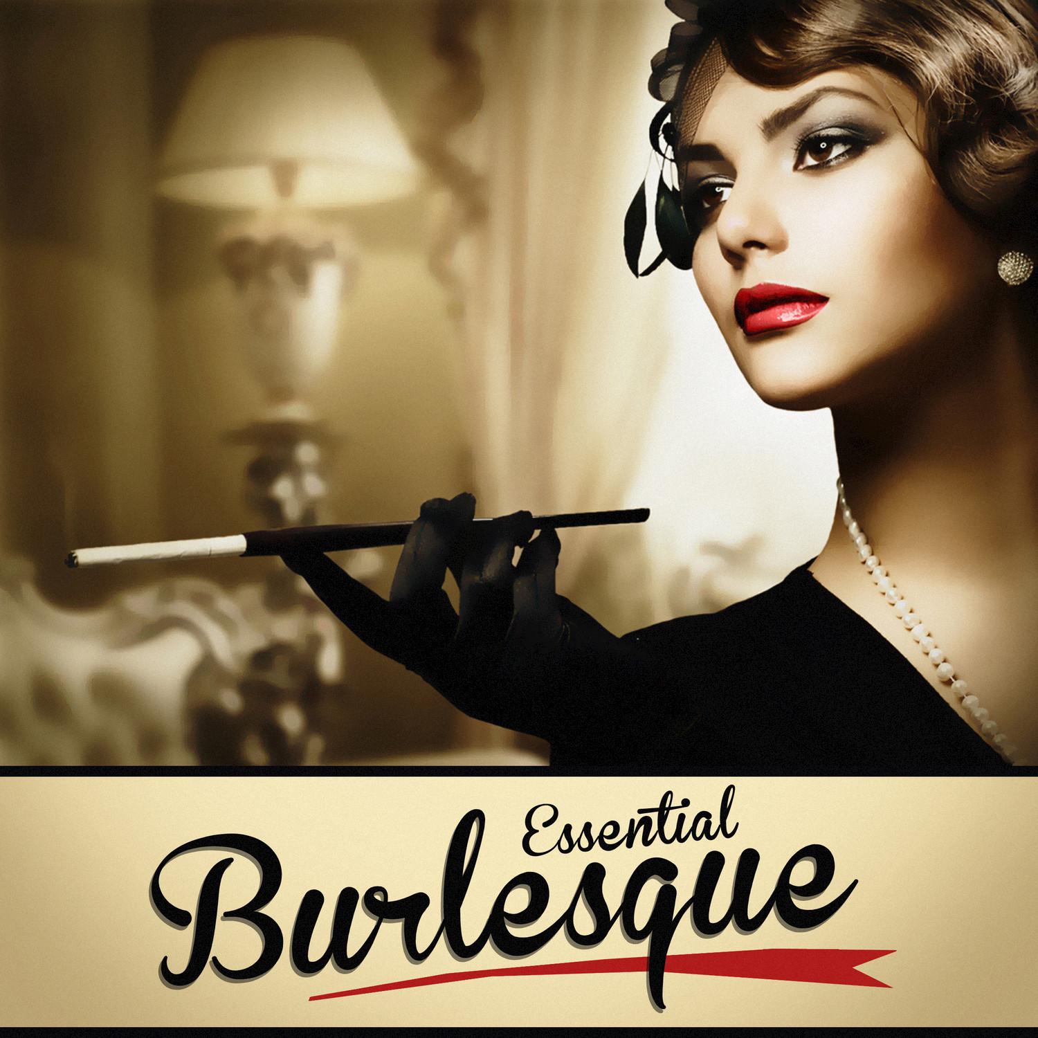 Essential Burlesque