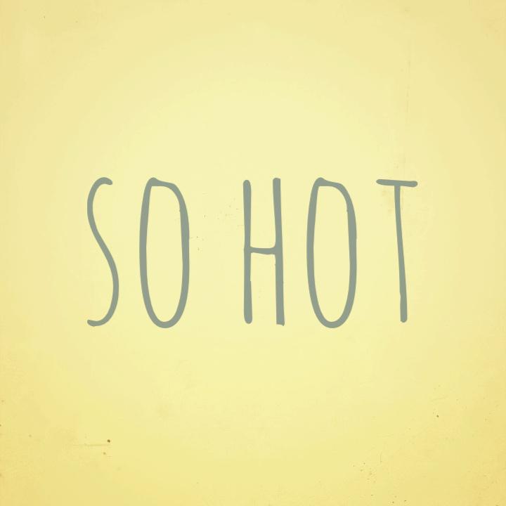 So Hot