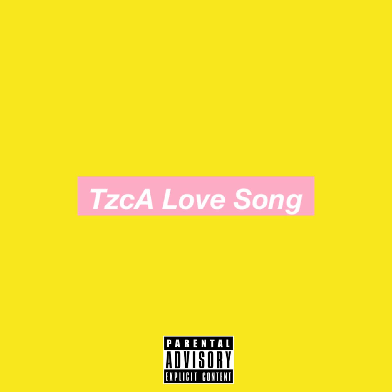 TzcA  Love  Song 2018cypher  PT  1. 5