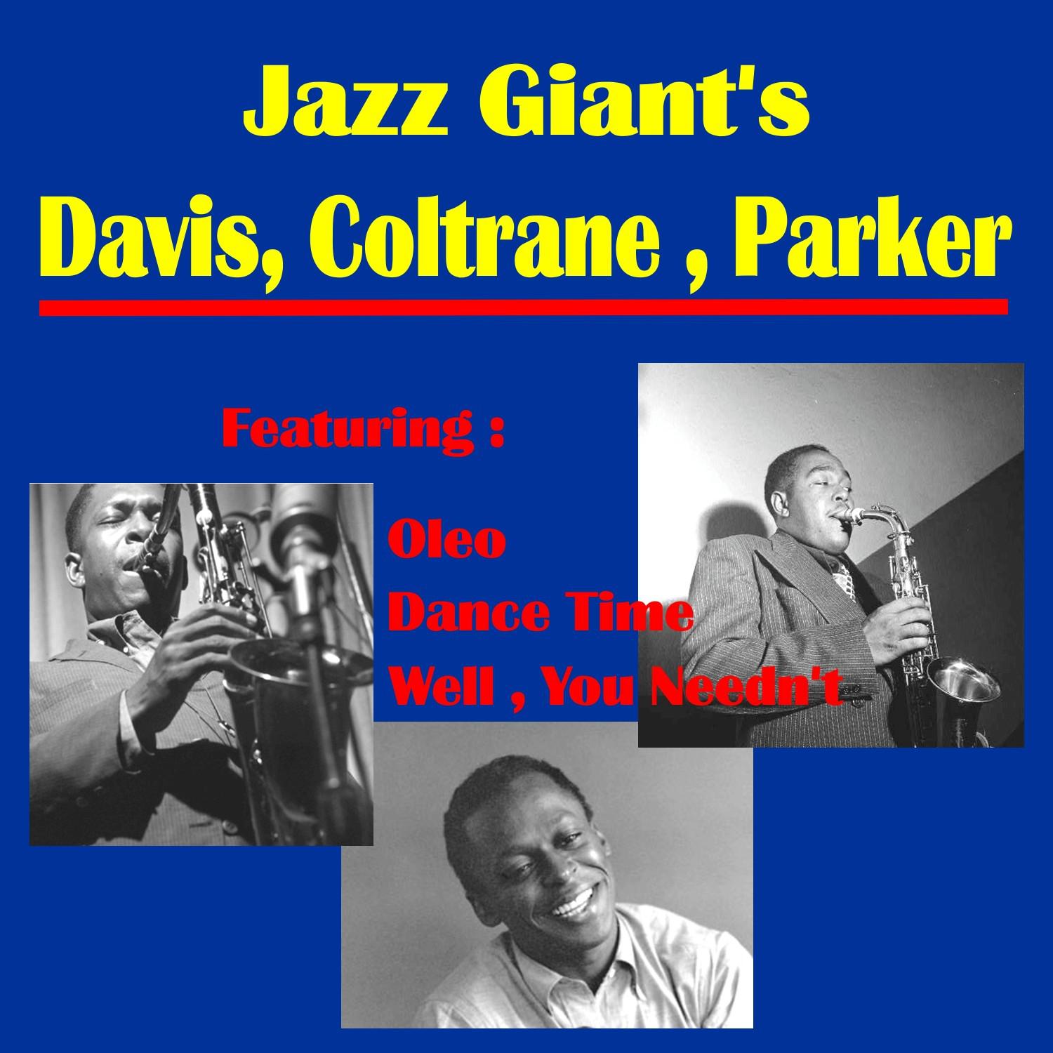 Jazz Giant's - Davis, Coltrane, Parker