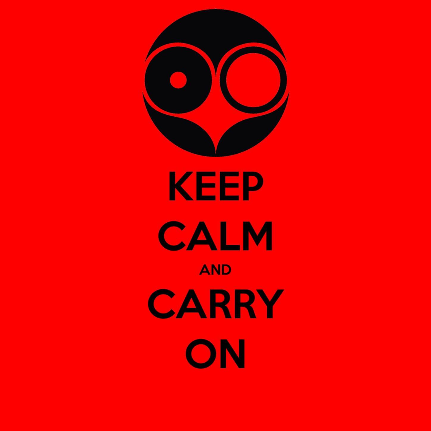 Keep Calm and Carry On