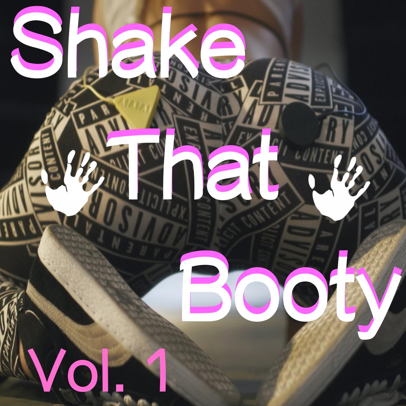 Shake That Booty, Vol. 1