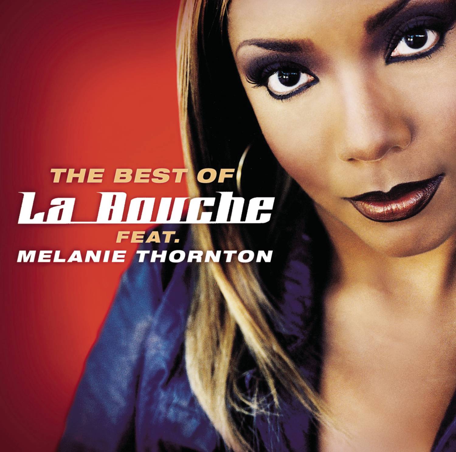 Best Of La Bouche feat. Melanie Thornton