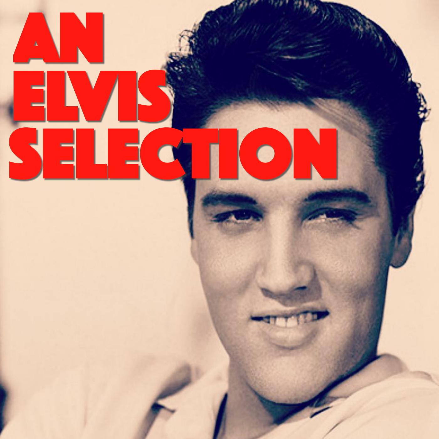 An Elvis Selection