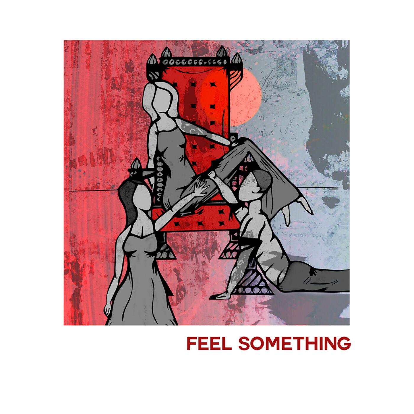 Feel Something