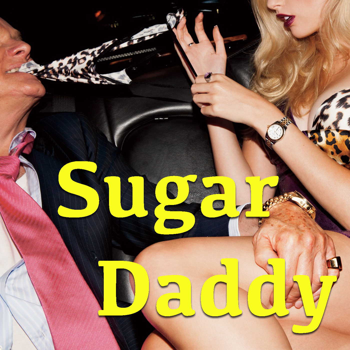Шугар дэдди песня. Sugar Daddy. Кто такой Sugar Daddy. Be your own Sugar Daddy. Sugar Daddy Style.