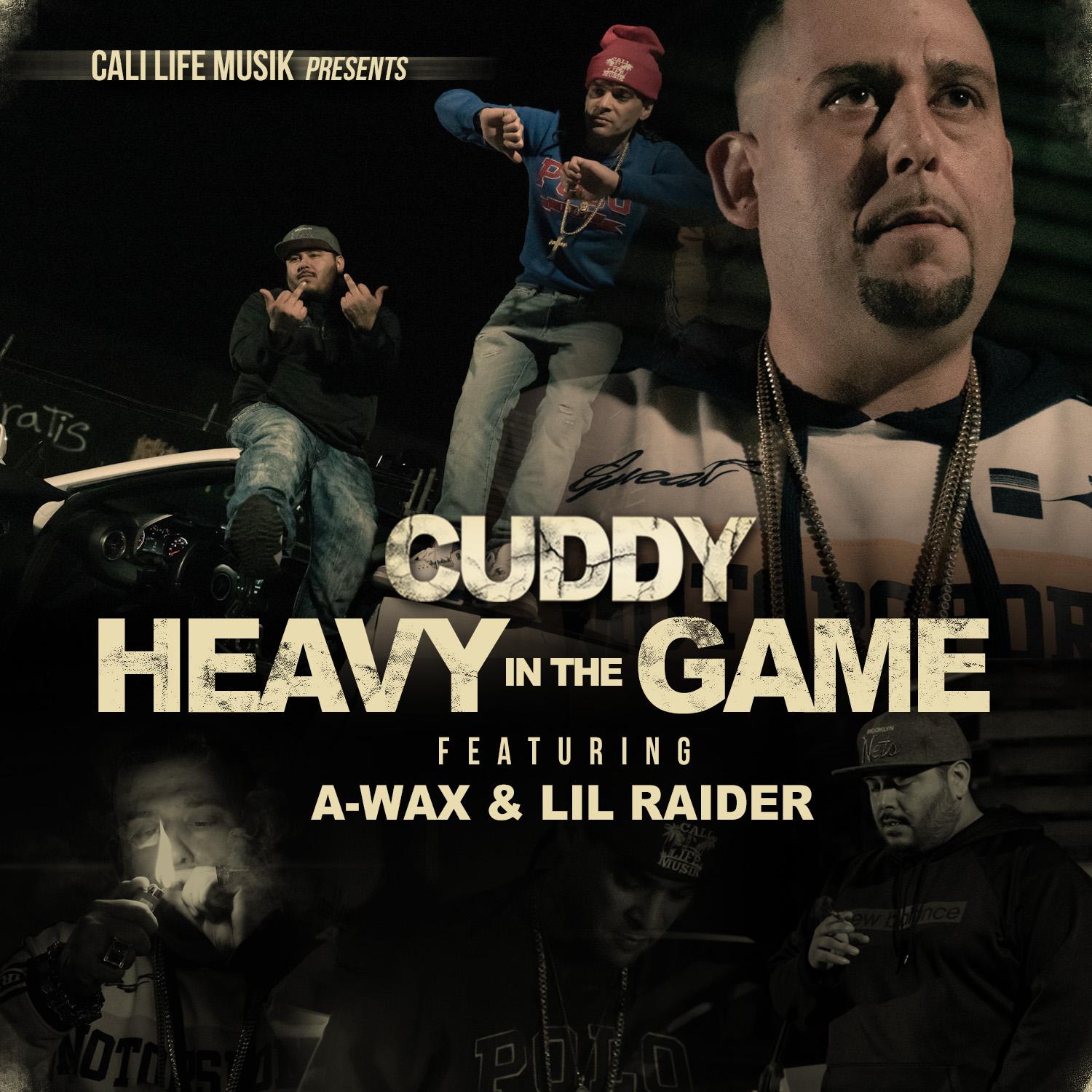 Heavy In The Game (feat. A-Wax & Lil Raider)