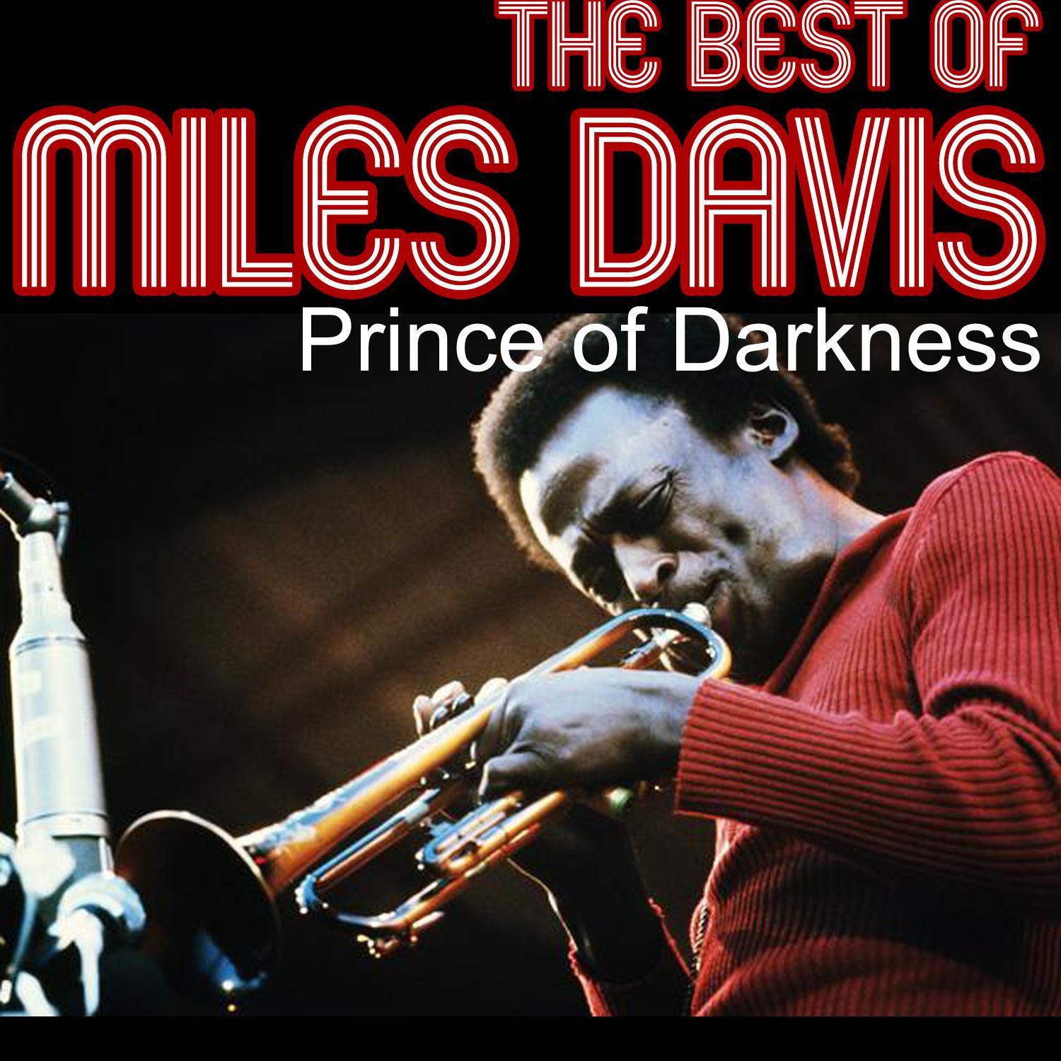 Prince of Darkness: The Best of Miles Davis