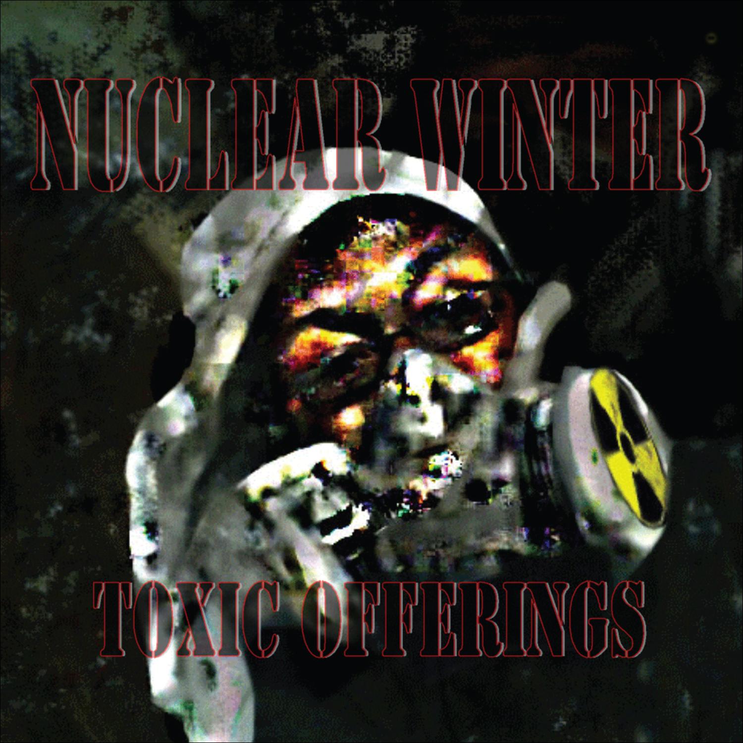 Nuclear Winter Toxic Offerings