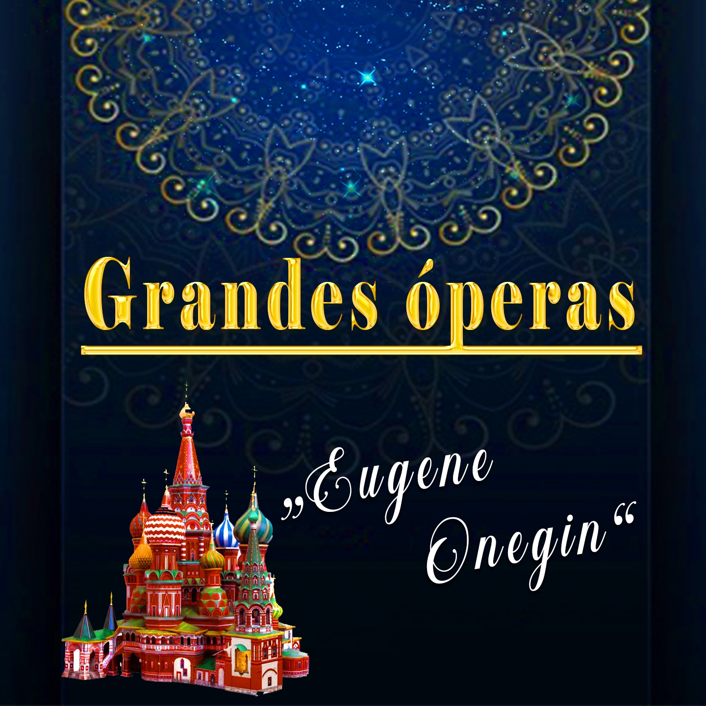 Grandes o peras " Eugene Onegin"