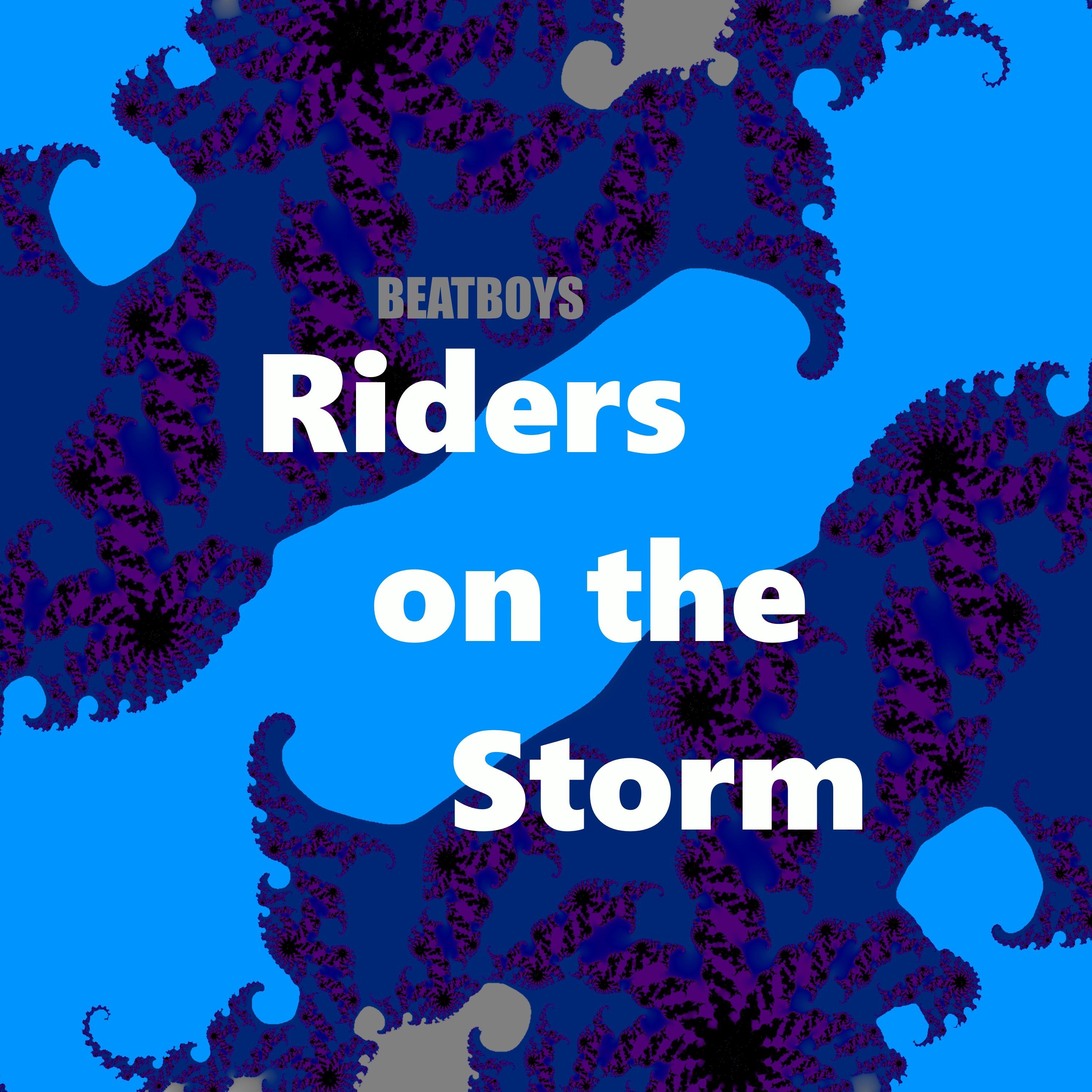 Riders on the Storm