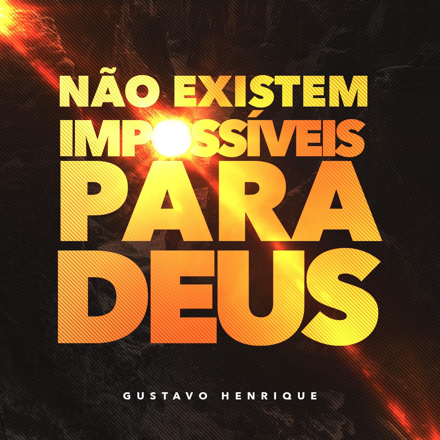 N o Existem Impossi veis para Deus
