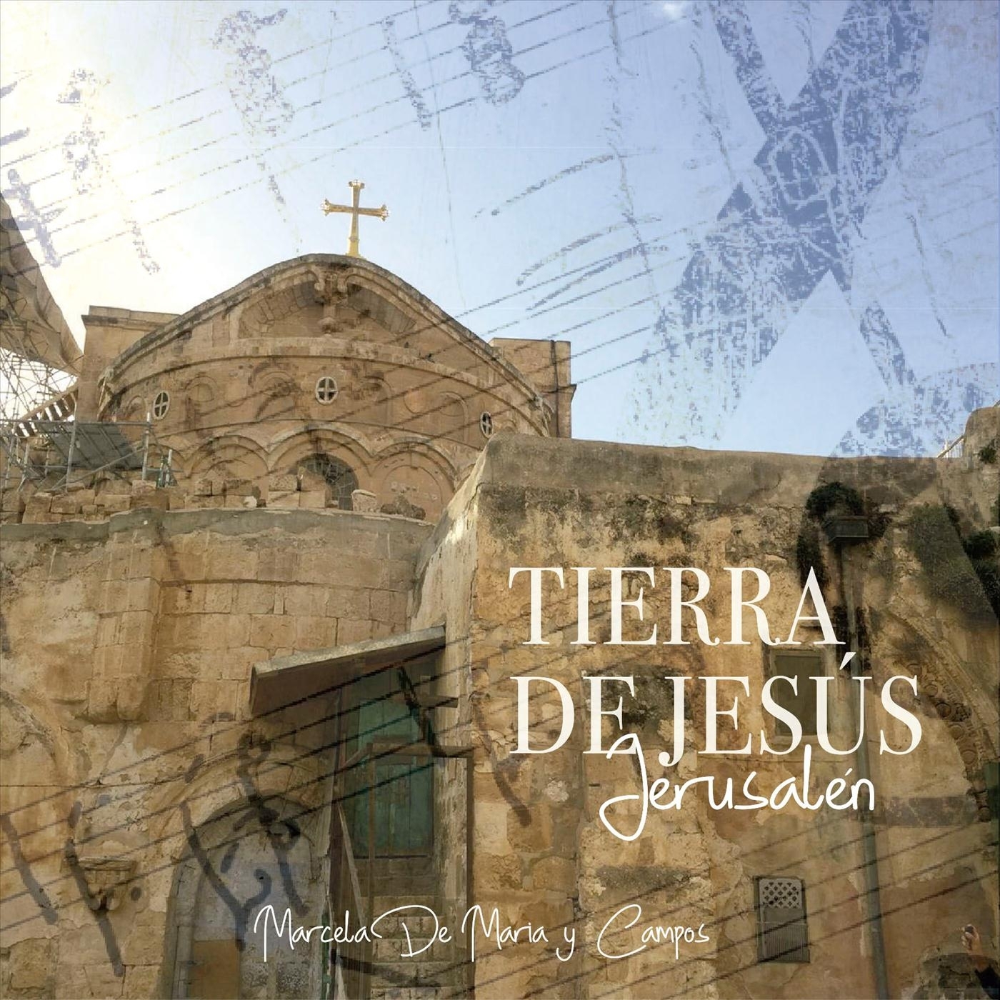 Tierra de Jesu s Jerusale n