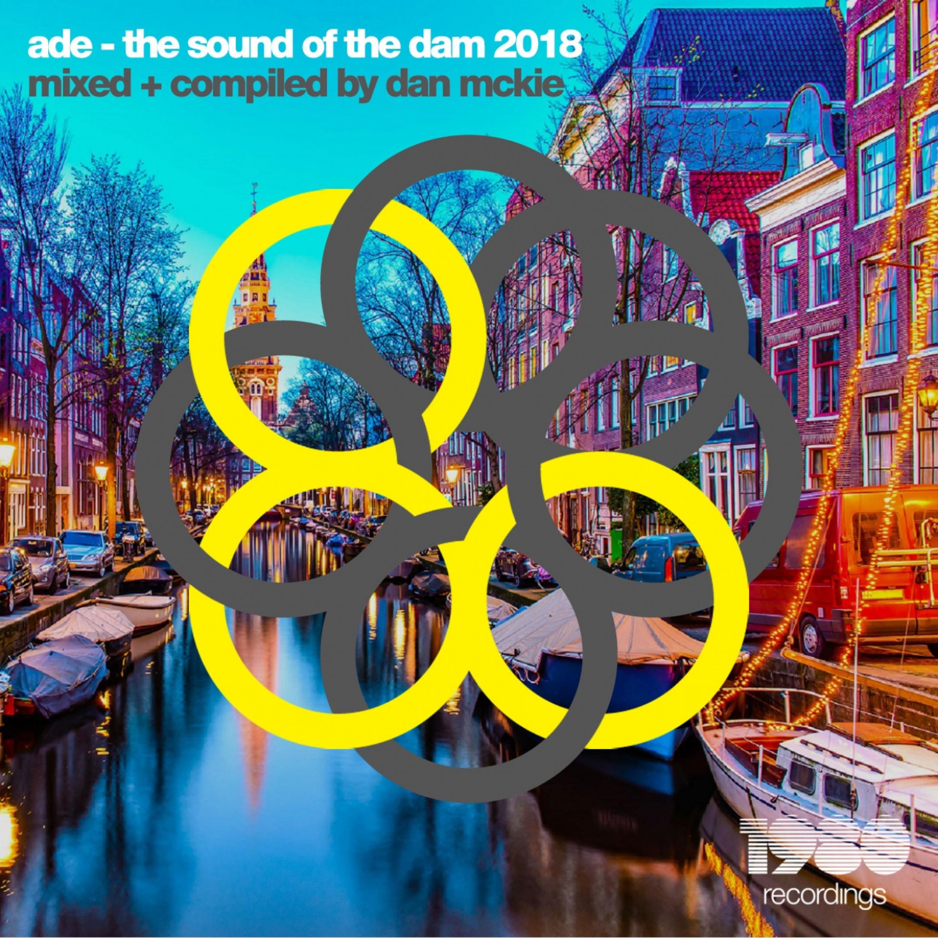 Ade / The Sound of the Dam 2018 (Mixed & Compiled by Dan McKie)