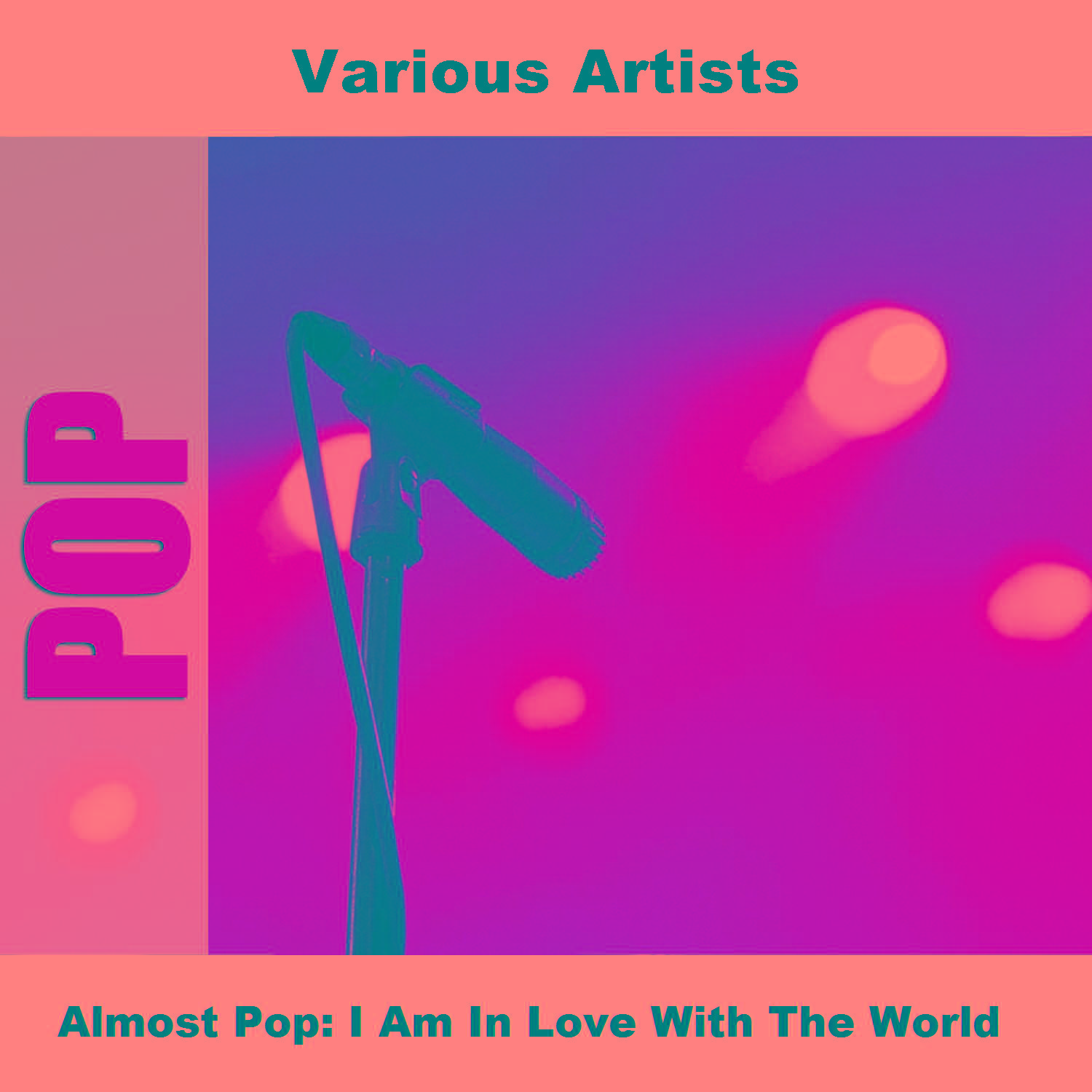 Almost Pop: I Am In Love With The World