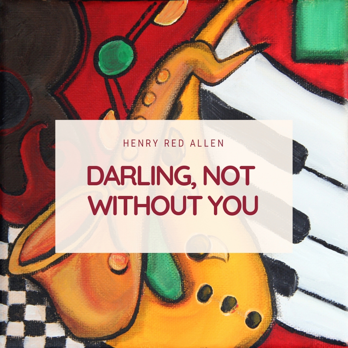 Darling, Not Without You