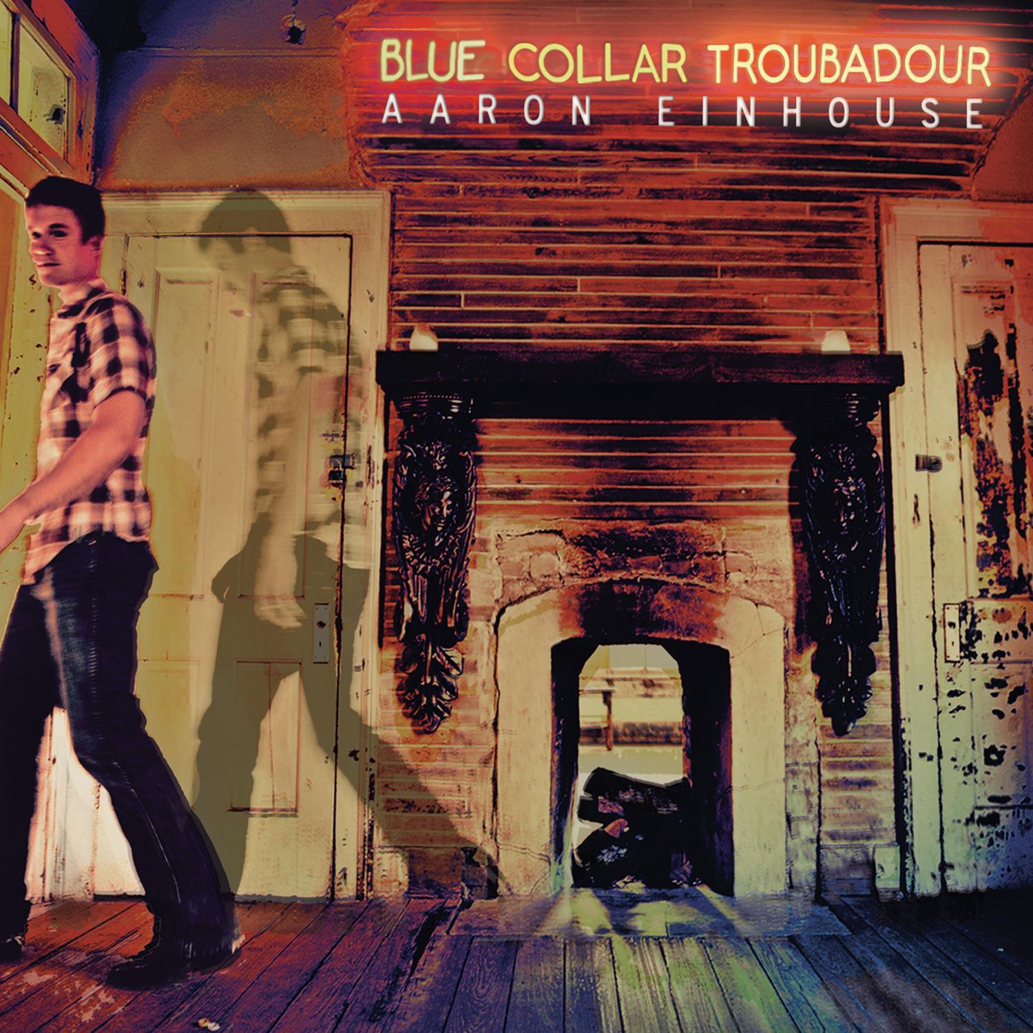Blue Collar Troubadour