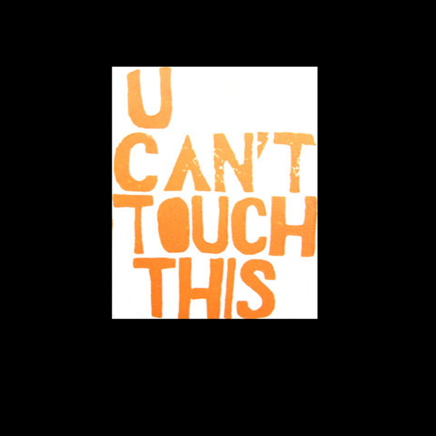 U Can't Touch This - Single