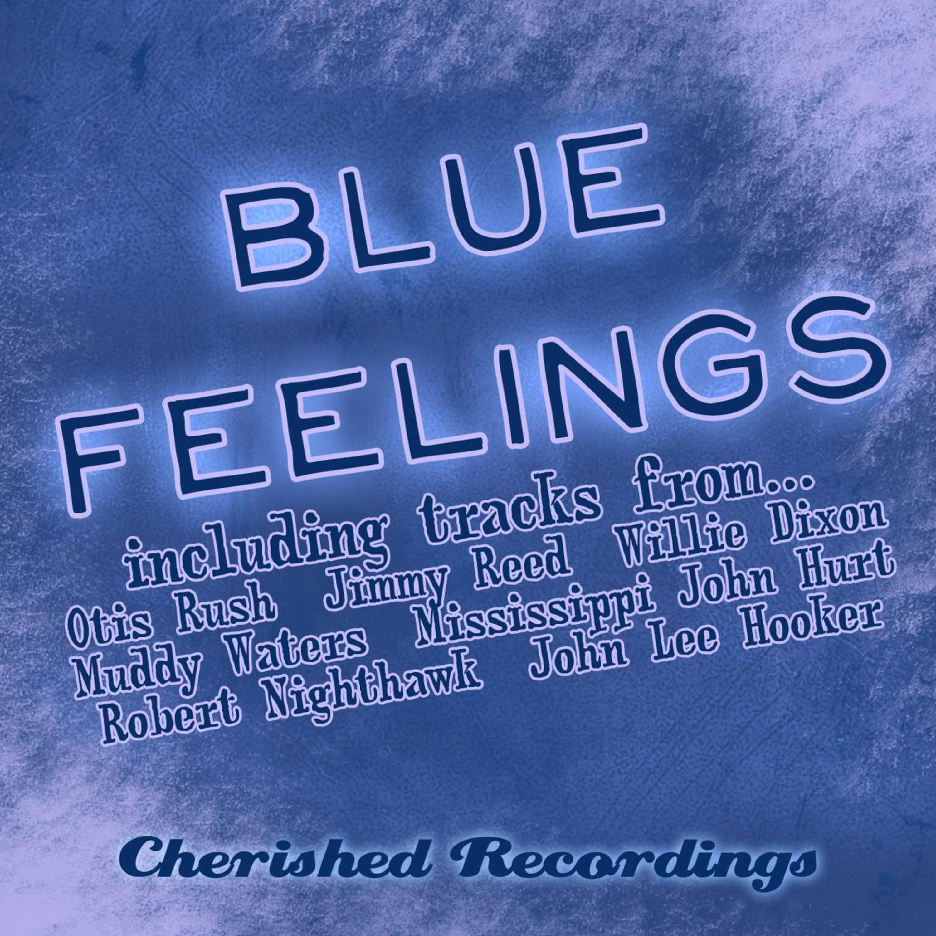 Feel Blue Song. Bleu feelings. Im feeling Blue. Baby Blue текст.