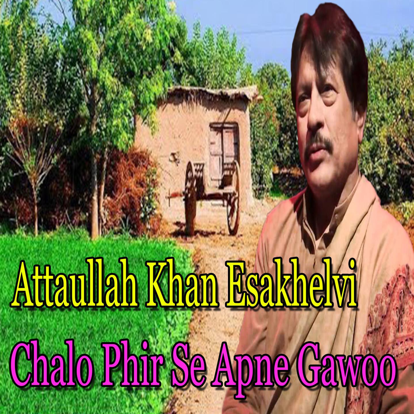 Chalo Phir Se Apne Gawoo