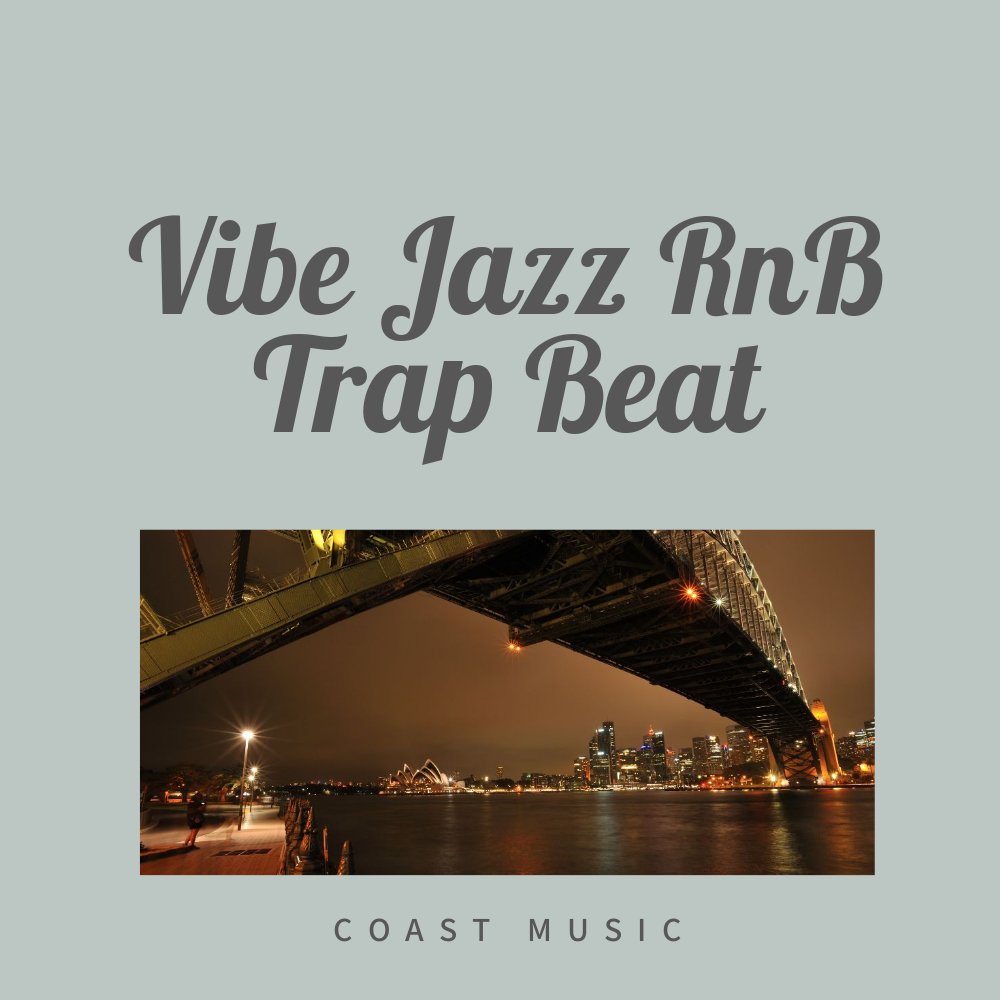 Kevie Vibe Jazz RnB Trap Beat shuo chang ban zou