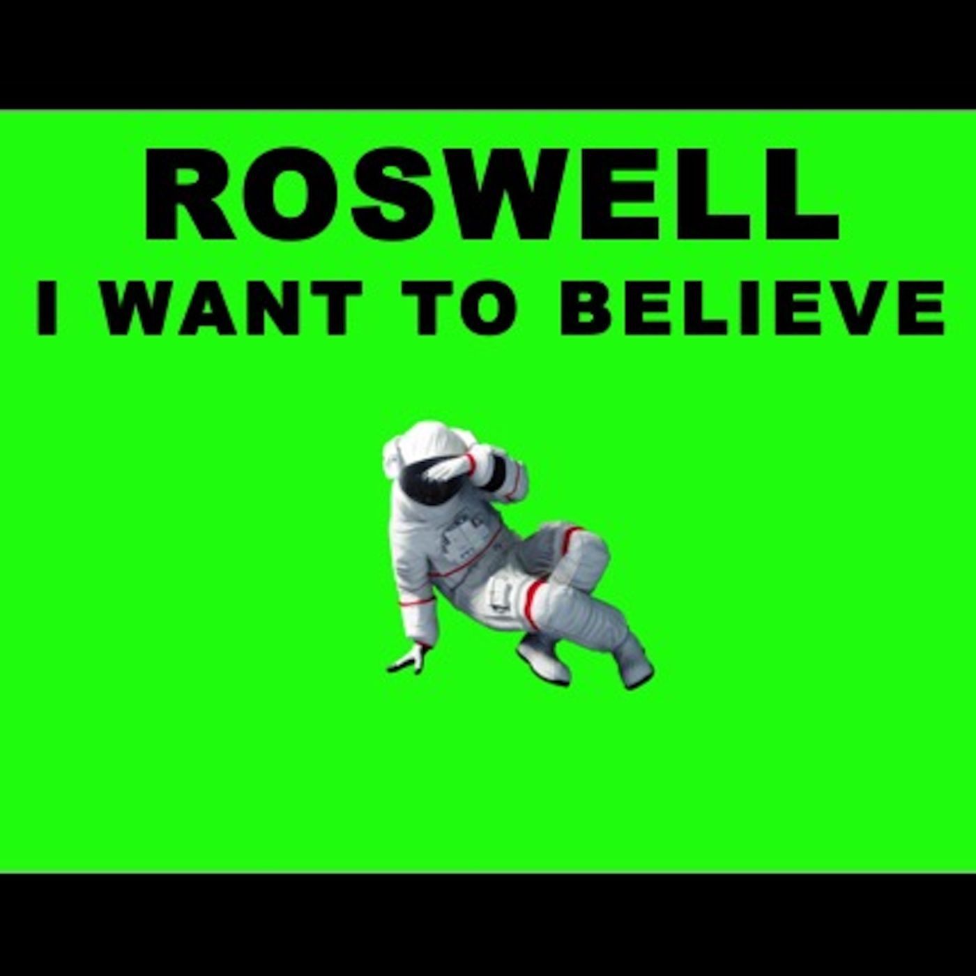 Roswell: I Want to Believe