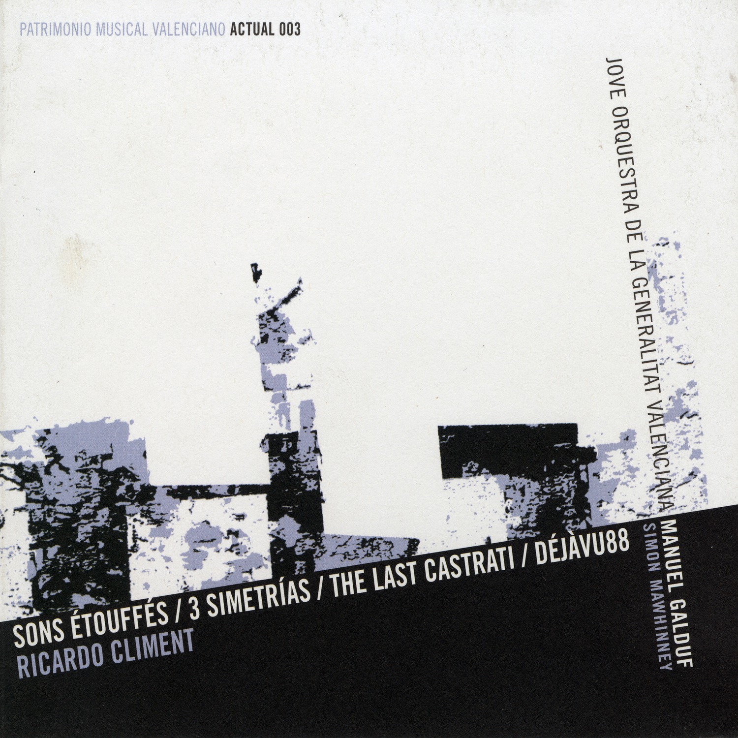 Climent: Sons e touffe s  3 Simetri as  The Last Castrati  De ja vu88