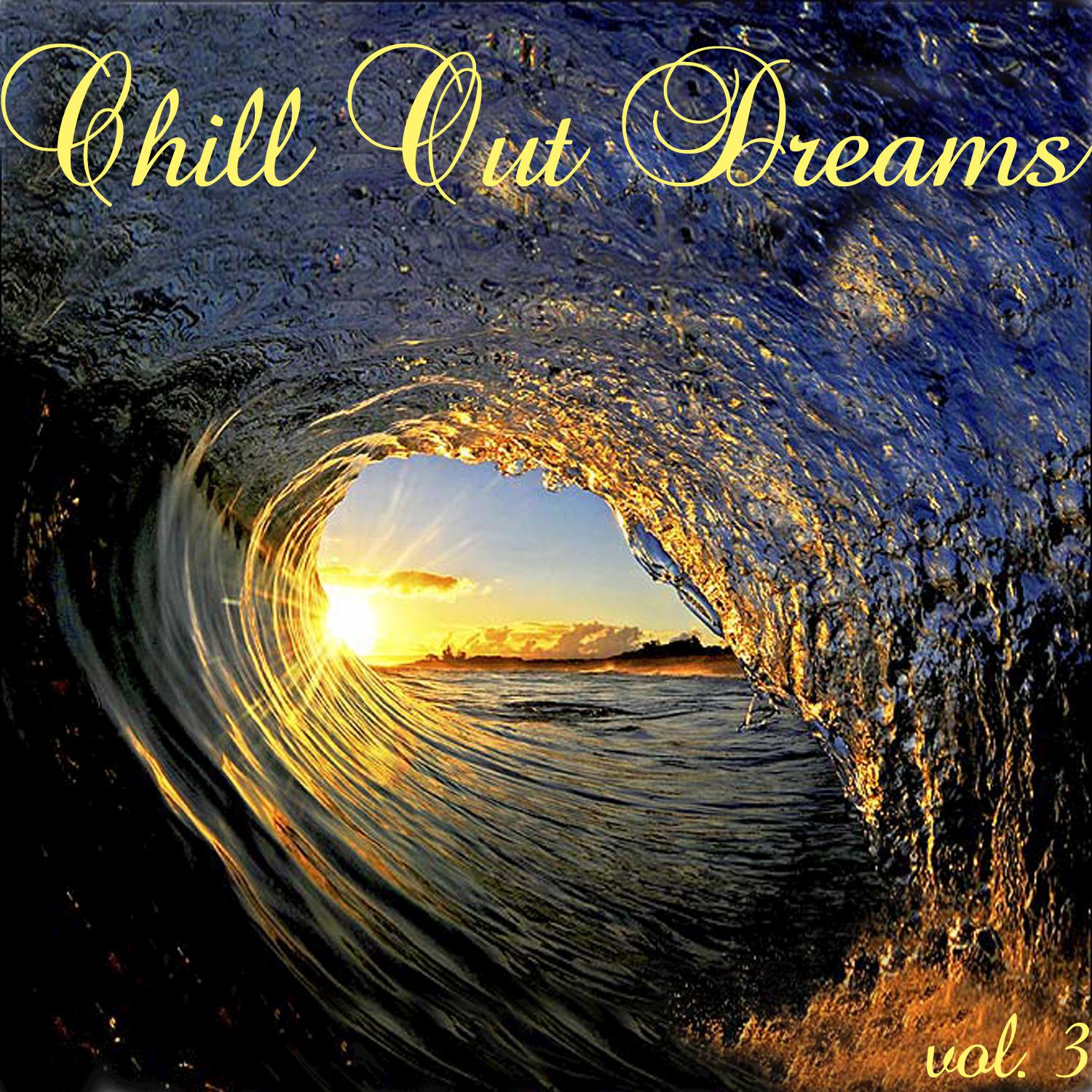 Chill Out Dreams 3