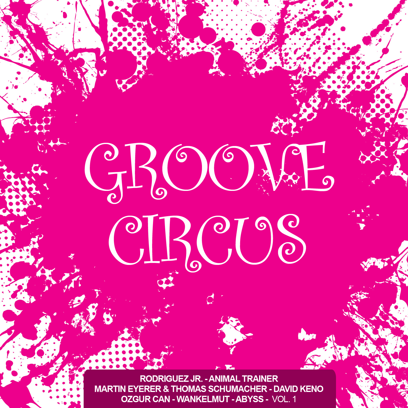 Groove Circus, Vol. 1