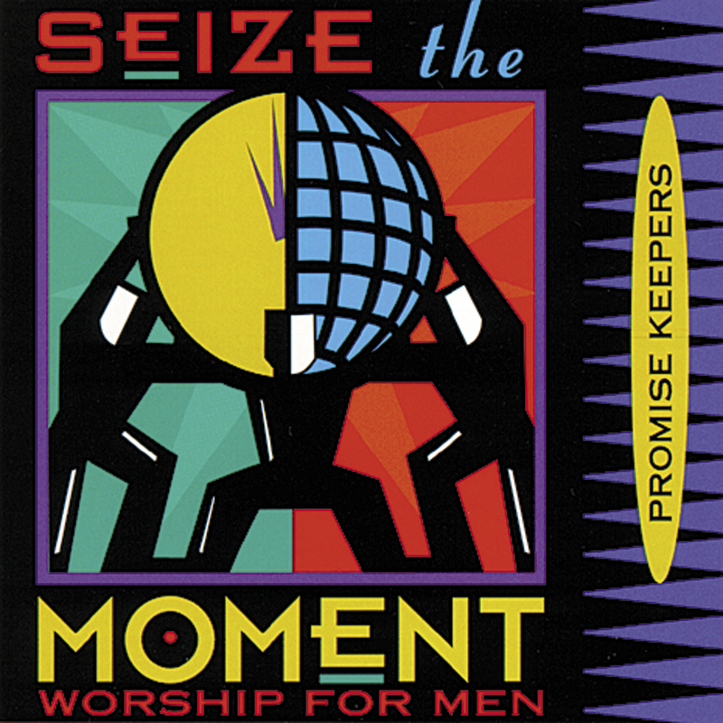 Promise Keepers - Seize The Moment