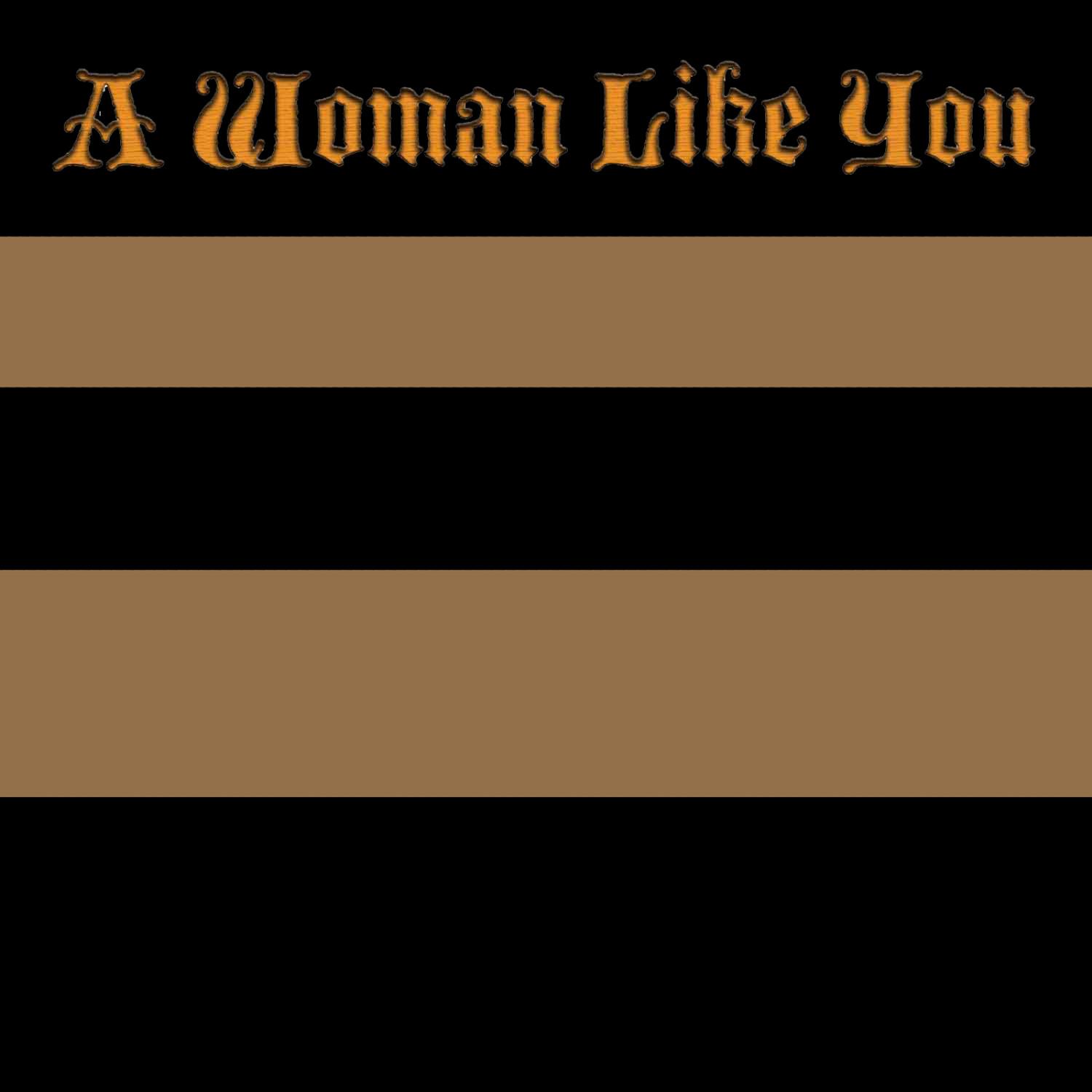 A Woman Like You