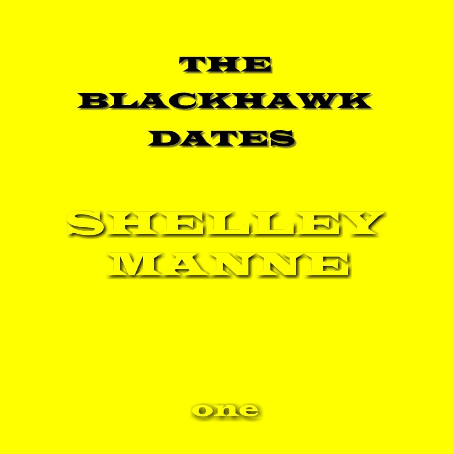 The Blackhawk Dates - One