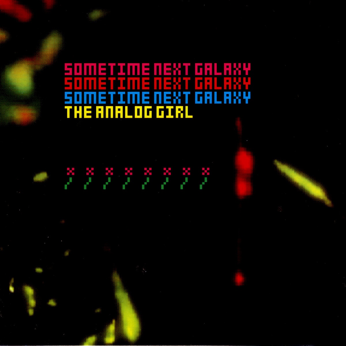 Sometime Next Galaxy