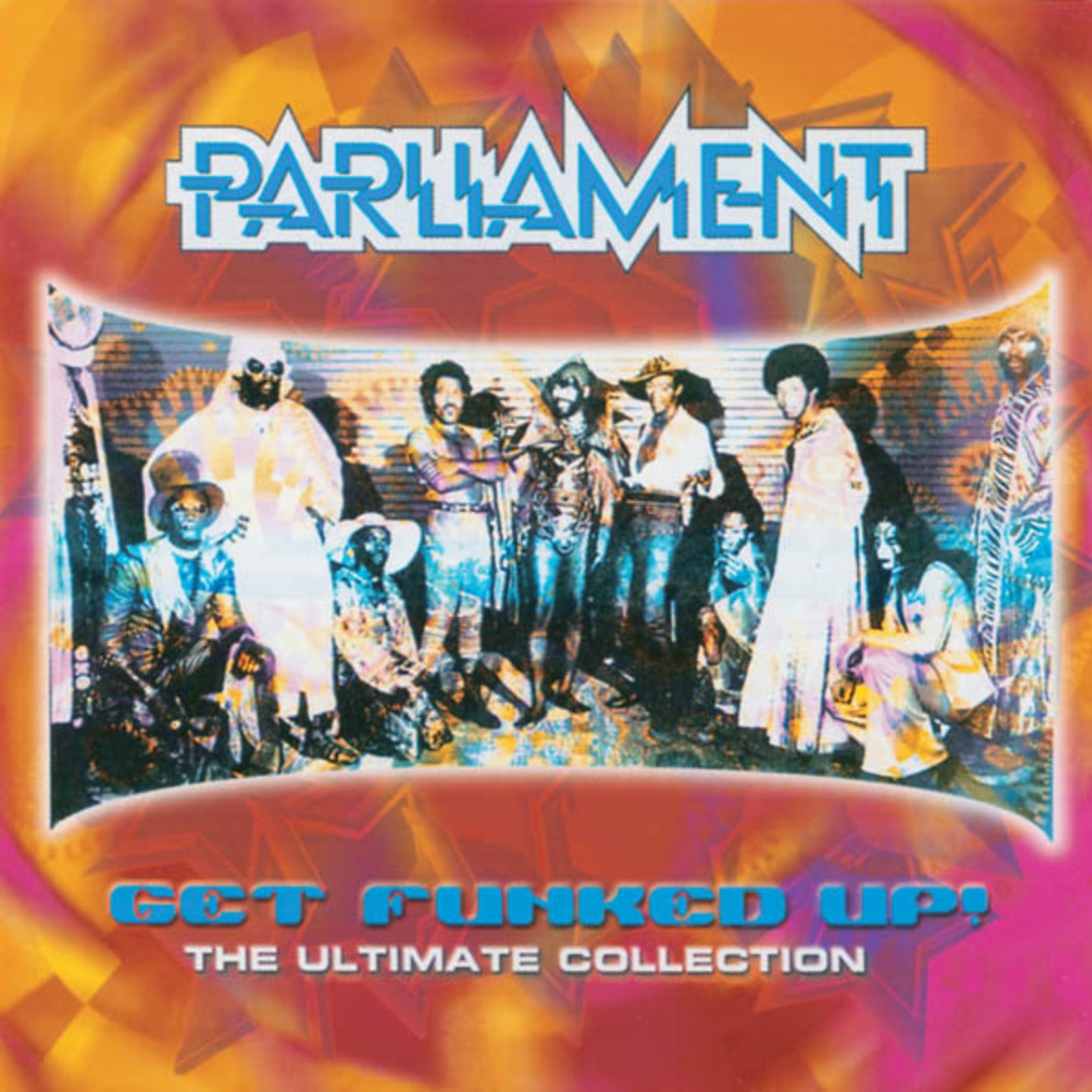 Get The Funk Up - The Ultimate Parliament Collection