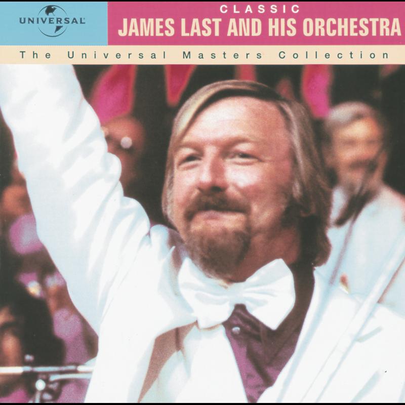 Classic - James Last And His Orchestra - The Universal Masters Collection