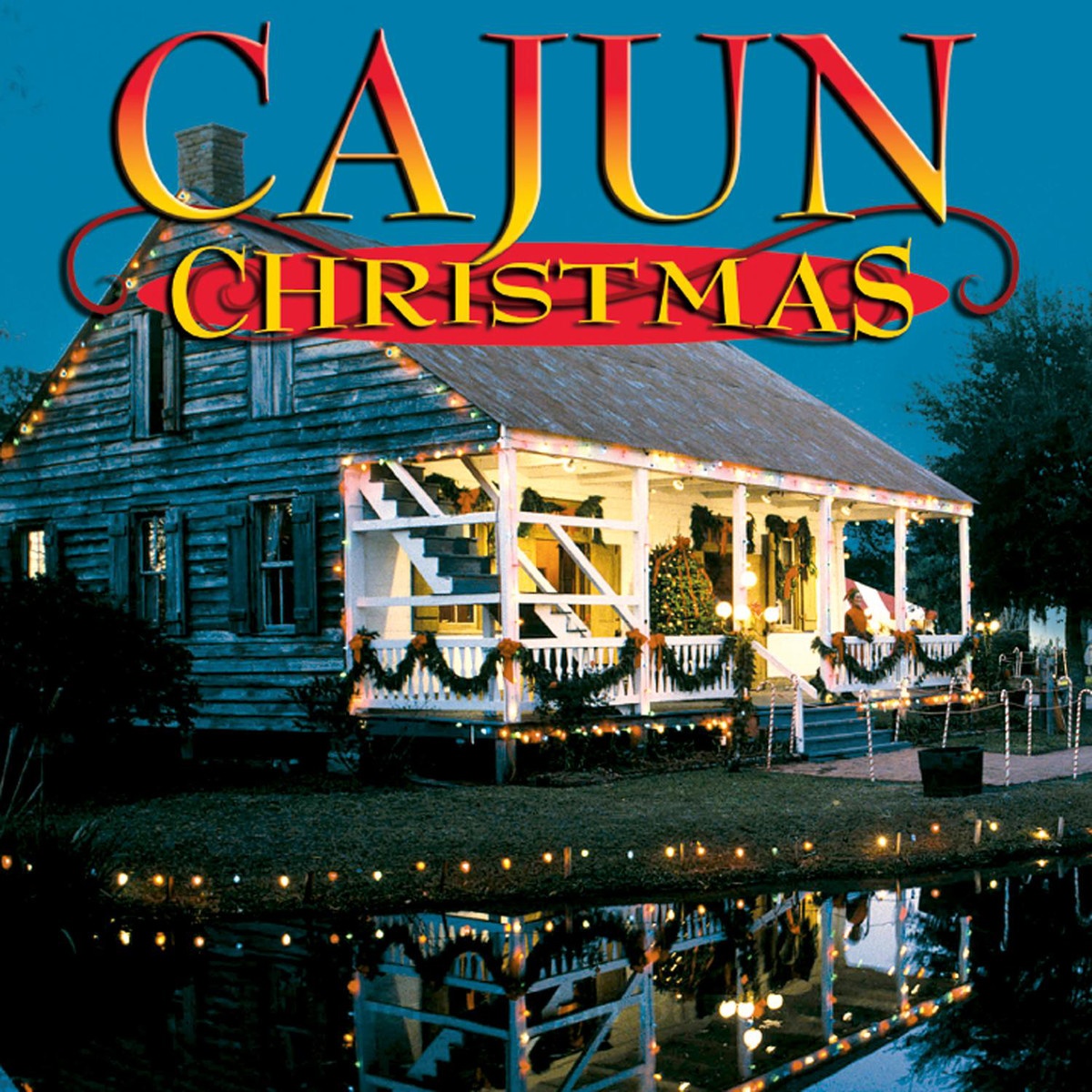 We Wish You A Merry Christmas (Cajun Christmas Album Version)