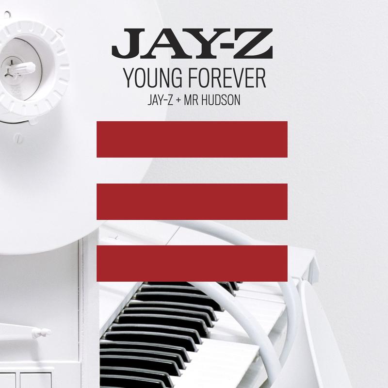 Young Forever [Jay-Z + Mr Hudson]