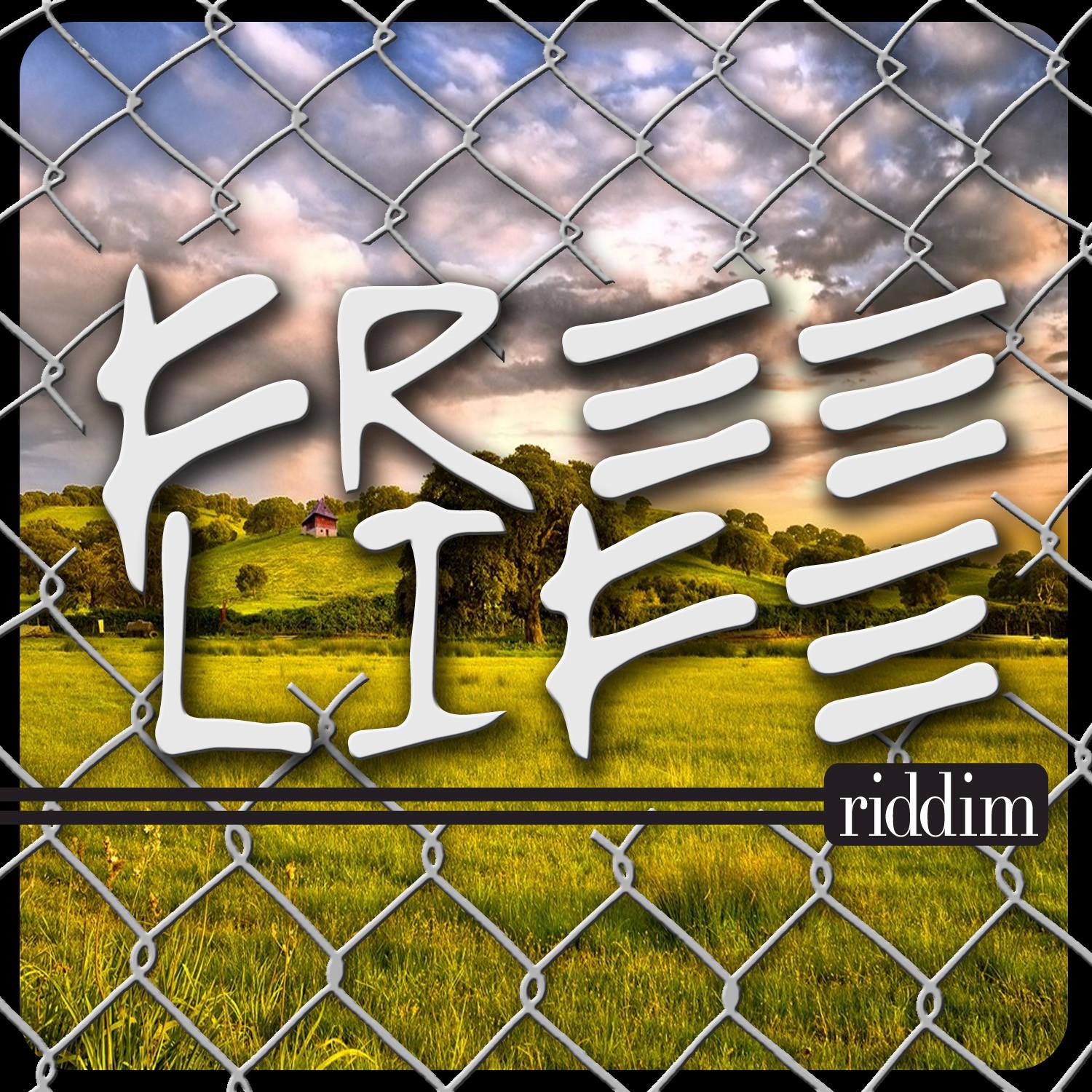 Free Life Riddim