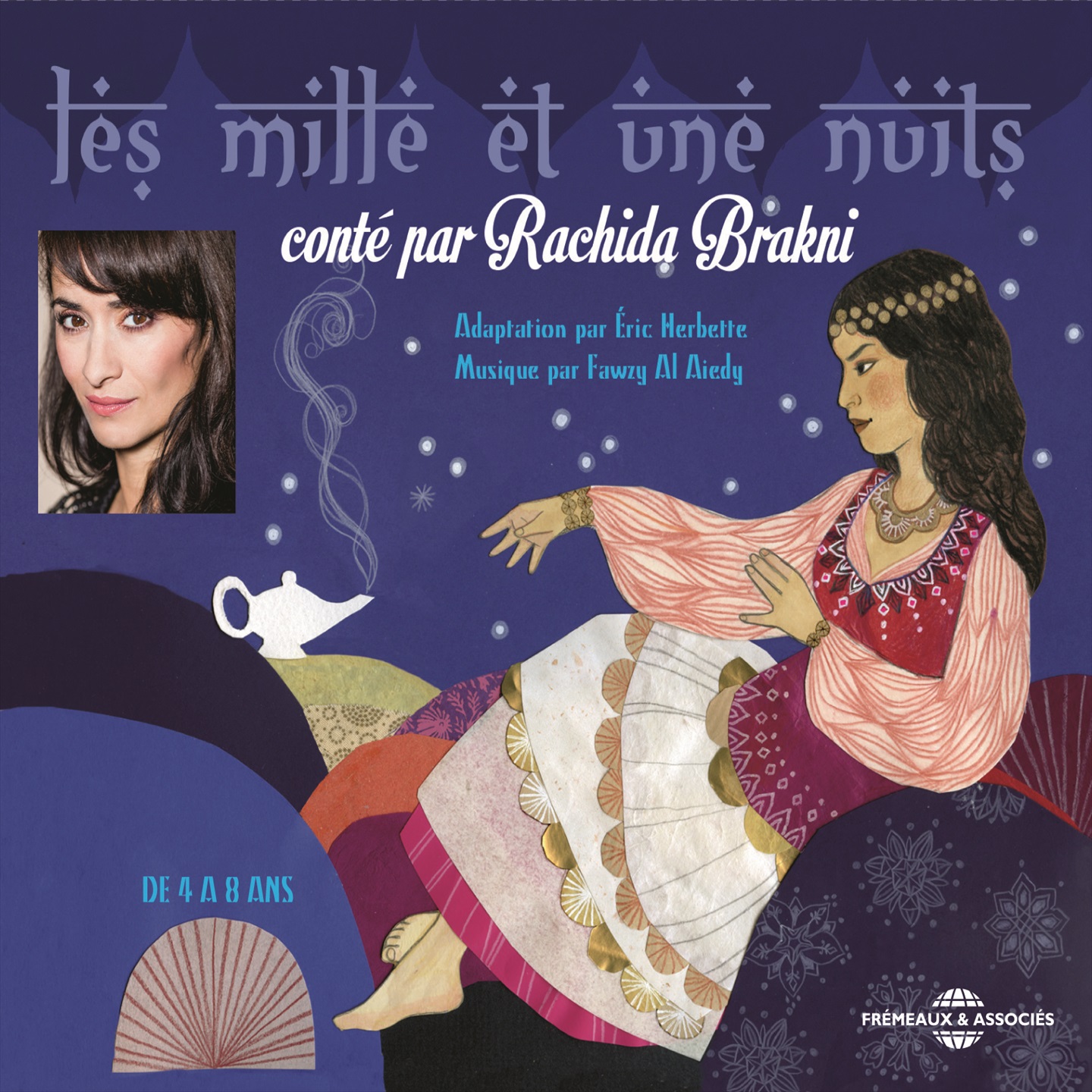 Les mille et une nuits, conte par Rachida Brakni De 4 a 8 ans