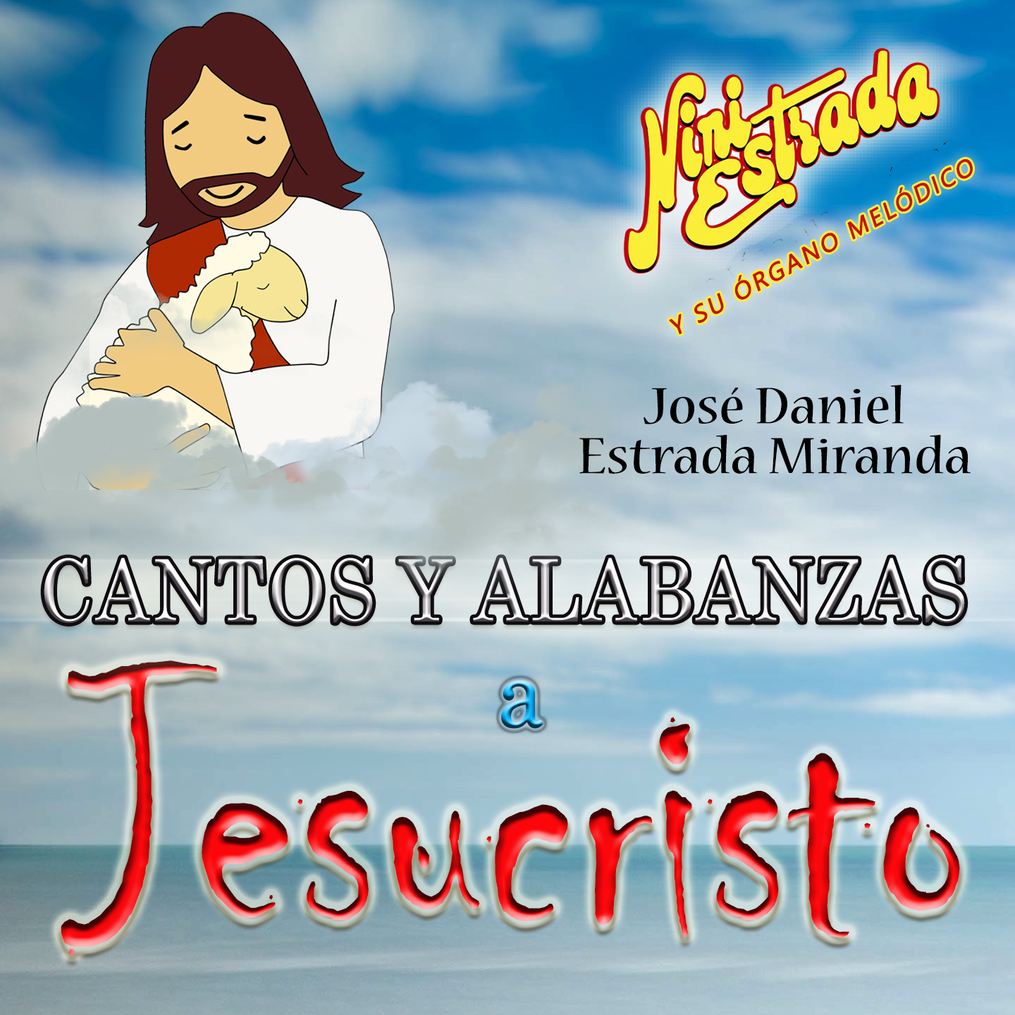 Cantos y Alabanzas a Jesucristo