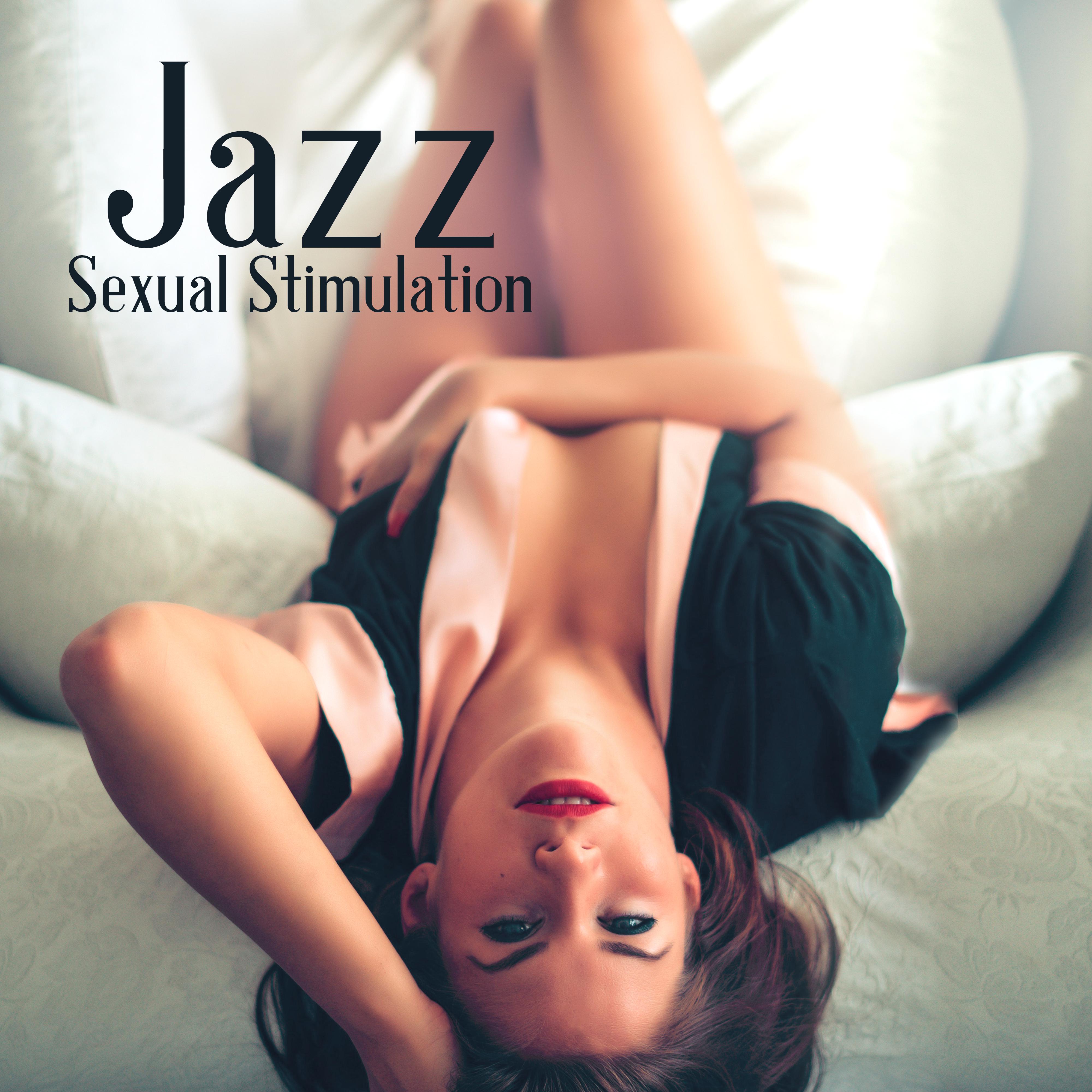 Jazz  Stimulation  Kamasutra Music, Jazz for Erotic Massage,  Music at Night, Sensual Jazz Music to Calm Down