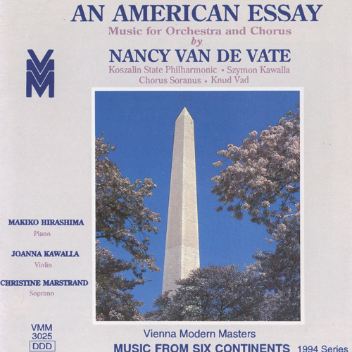 Music from 6 Continents (1994 Series) - VAN DE VATE, N. (An American Essay) (Kawalla)