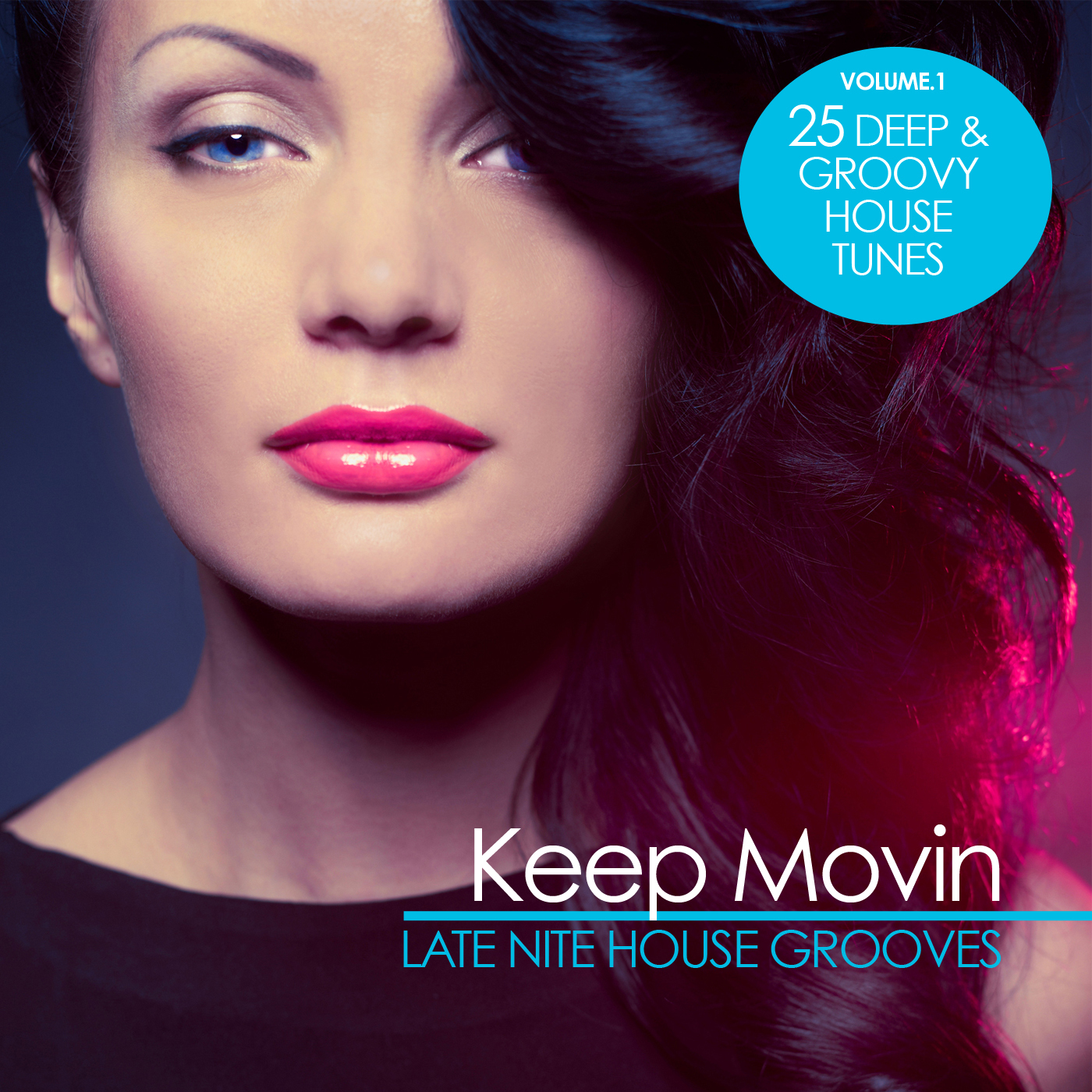 Keep Movin - Late Nite House Grooves, Vol. 1