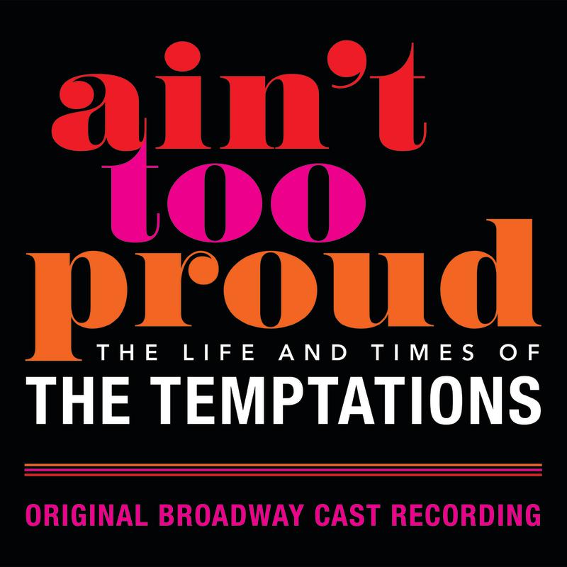 My Girl / Ain't Too Proud To Beg (Original Broadway Cast Recording)
