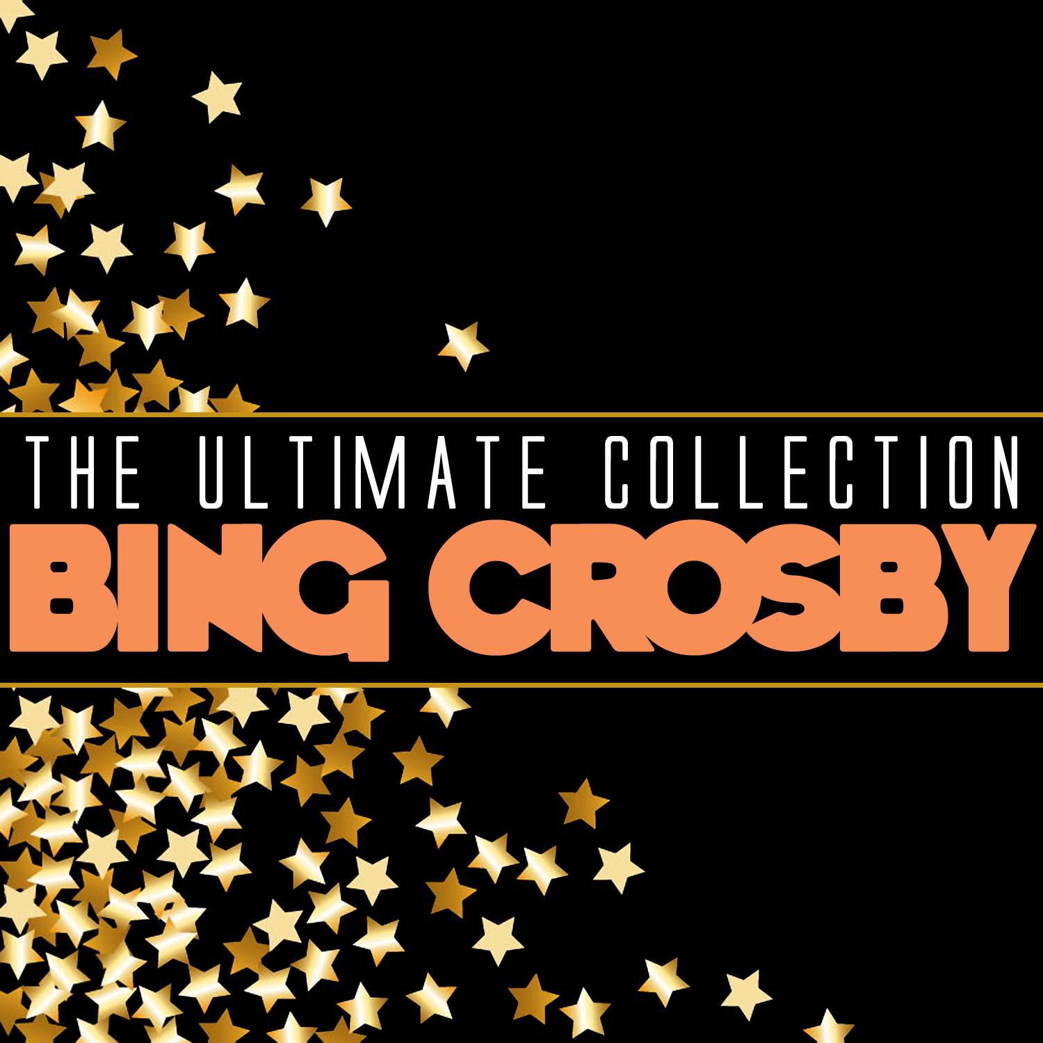 The Ultimate Collection: Bing Crosby